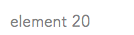 element 20