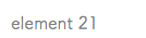 element 21