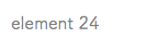 element 24